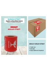 70 mm x 80 mm Kuşe 500 Sarımlı Dikkat Kırılır Etiketi (1 Rulo )